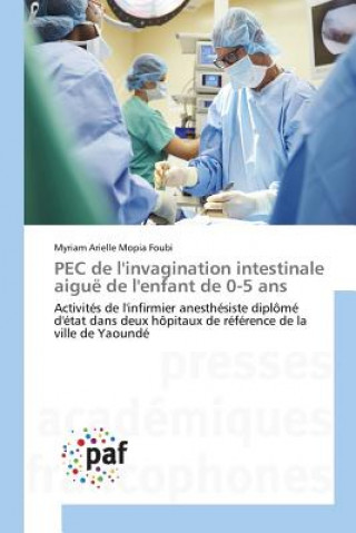 Книга Pec de Linvagination Intestinale Aigue de Lenfant de 0-5 ANS Foubi-M
