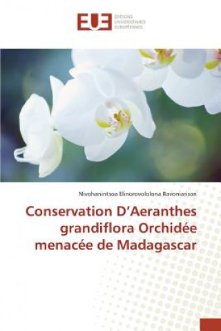 Kniha Conservation d'Aeranthes Grandiflora Orchidee Menacee de Madagascar Ravoniarison-N