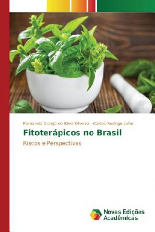 Kniha Fitoterapicos no Brasil Granja Da Silva Oliveira Fernanda