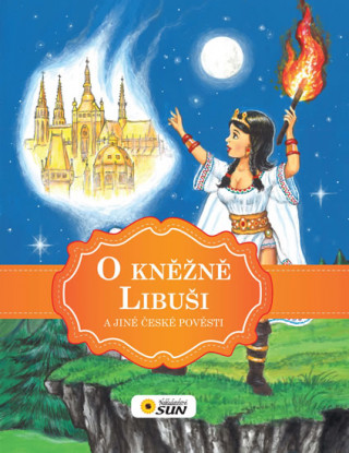 Book O kněžně Libuši a jiné české pověsti Alexandra Niklíčková