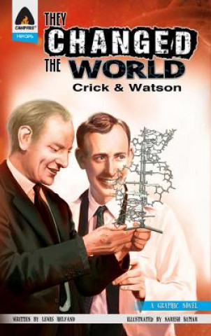 Book They Changed The World: Crick & Watson - The Discovery Of Dna Lewis Helfand