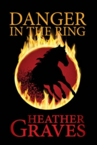 Книга Danger in the Ring Heather Graves