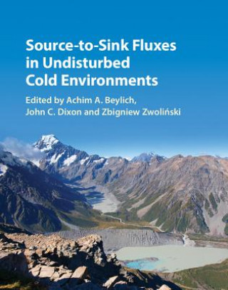 Carte Source-to-Sink Fluxes in Undisturbed Cold Environments Achim A. Beylich