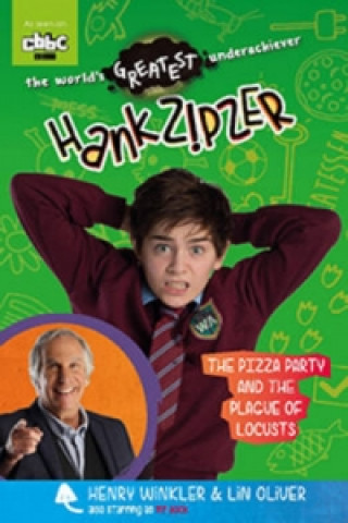 Kniha Hank Zipzer: The Pizza Party and the Plague of Locusts Henry Winkler