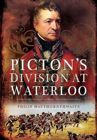 Kniha Picton's Division at Waterloo Philip Hawthornwaite