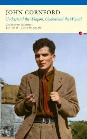 Libro Understand the Weapon, Understand the Wound John Cornford
