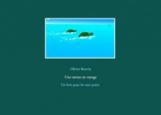 Könyv Une tortue en voyage Olivier Bonvin