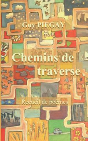 Buch Chemins de traverse Guy Piegay