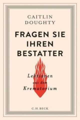 Kniha Fragen Sie Ihren Bestatter Caitlin Doughty