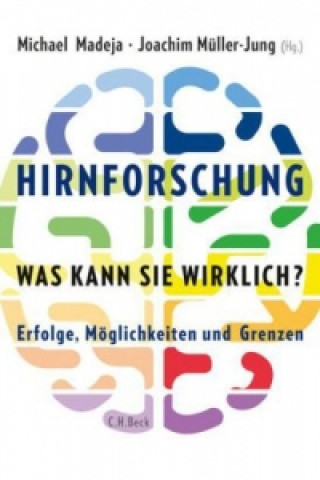 Könyv Hirnforschung - was kann sie wirklich? Michael Madeja