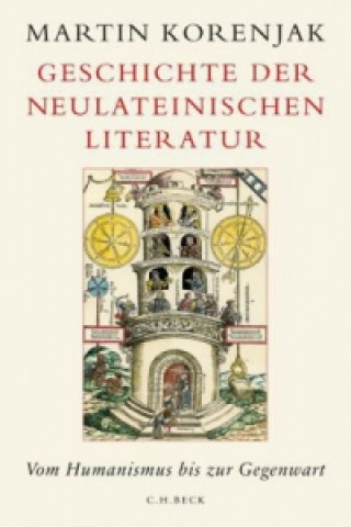 Книга Geschichte der neulateinischen Literatur Martin Korenjak