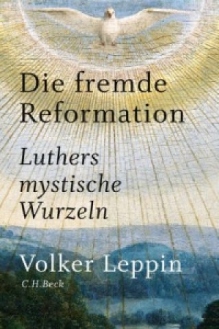 Könyv Die fremde Reformation Volker Leppin