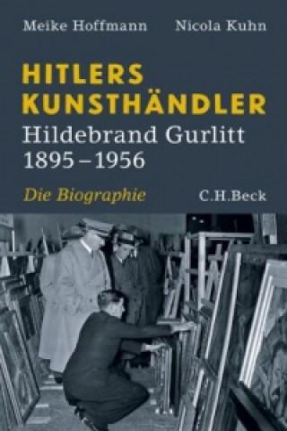 Kniha Hitlers Kunsthändler Meike Hoffmann