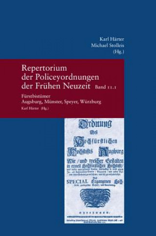 Książka Repertorium der Policeyordnungen der Frühen Neuzeit Band 11: Fürstbistümer Augsburg, Münster, Speyer, Würzburg, 2 Teile Karl Härter