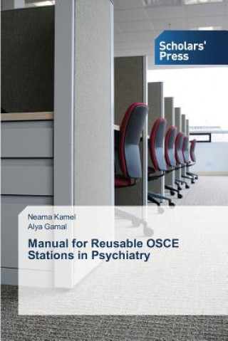 Carte Manual for Reusable OSCE Stations in Psychiatry Kamel Neama