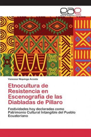 Carte Etnocultura de Resistencia en Escenografia de las Diabladas de Pillaro Niquinga Acosta Vanessa
