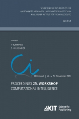 Książka Proceedings. 25. Workshop Computational Intelligence, Dortmund, 26. - 27. November 2015 Frank Hoffmann