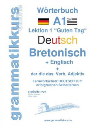 Kniha Woerterbuch Deutsch - Bretonsich - Englisch Niveau A1 Marlene Schachner