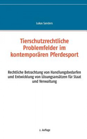 Kniha Tierschutzrechtliche Problemfelder im kontemporaren Pferdesport Lukas Sanders