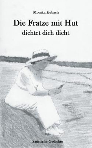 Carte Fratze mit Hut dichtet dich dicht Monika Kubach