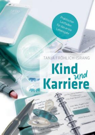 Βιβλίο Kind und Karriere Tanja Fröhlich-Israng