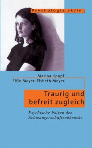 Könyv Traurig und befreit zugleich Marina Knopf