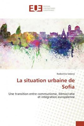 Kniha La Situation Urbaine de Sofia Sabeva-R