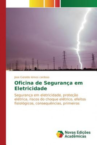 Kniha Oficina de Seguranca em Eletricidade Lemos Cardoso Jose Geraldo