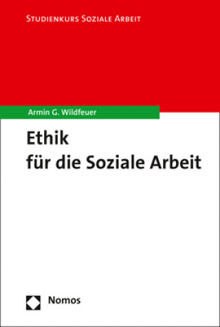 Książka Ethik für die Soziale Arbeit Armin G. Wildfeuer