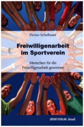 Könyv Freiwilligenarbeit im Sportverein Florian Scherbauer