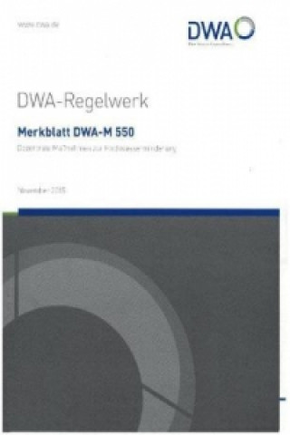 Kniha Merkblatt DWA-M 550 Dezentrale Maßnahmen zur Hochwasserminderung 