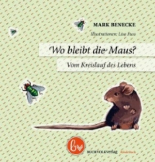 Kniha Wo bleibt die Maus? Mark Benecke