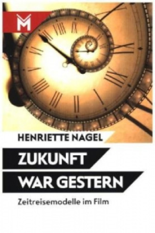 Książka Zukunft war gestern Henriette Nagel