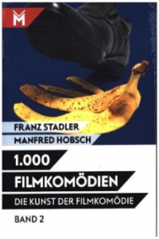 Kniha Die Kunst der Filmkomödie - Band 2 Franz Stadler