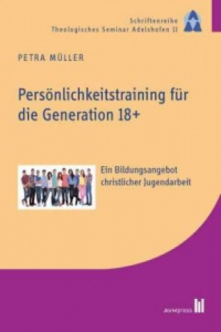 Kniha Persönlichkeitstraining für die Generation 18+ Petra Müller