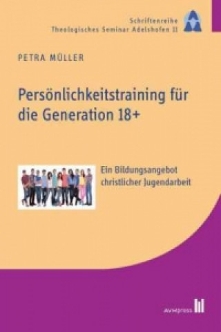 Книга Persönlichkeitstraining für die Generation 18+ Petra Müller