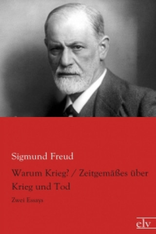 Kniha Warum Krieg? / Zeitgemäßes über Krieg und Tod Sigmund Freud