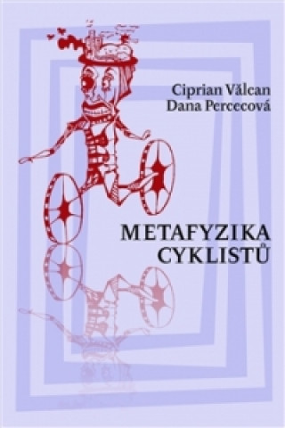 Könyv Metafyzika cyklistů Dana Percecová