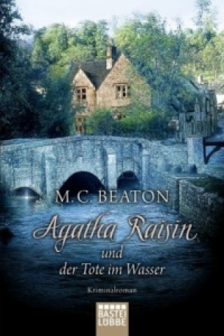 Książka Agatha Raisin und der Tote im Wasser M. C. Beaton