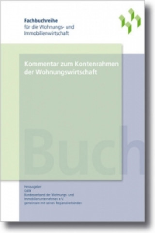 Carte Kommentar zum Kontenrahmen der Wohnungswirtschaft GdW Bundesverband deutscher Wohnungs- u. Immobilie