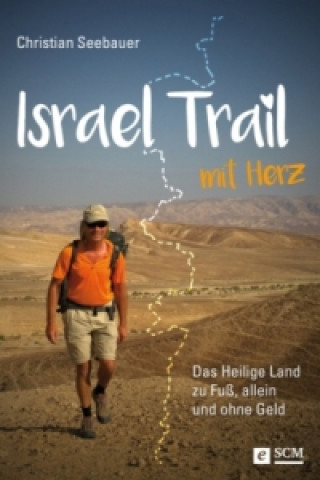 Kniha Israel Trail mit Herz Christian Seebauer