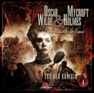 Hanganyagok Oscar Wilde & Mycroft Holmes - Tod der Königin. Sonderermittler der Krone, 1 Audio-CD Jonas Maas