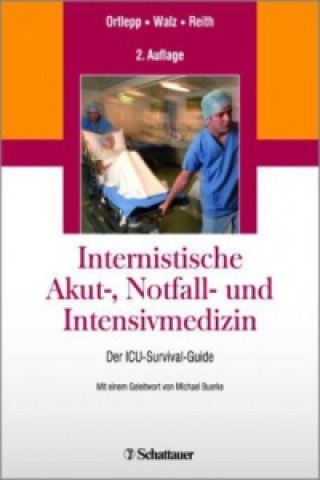 Kniha Internistische Akut-, Notfall- und Intensivmedizin Jan R. Ortlepp
