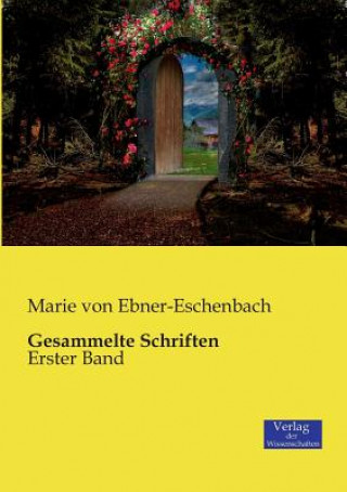 Knjiga Gesammelte Schriften Marie Von Ebner-Eschenbach