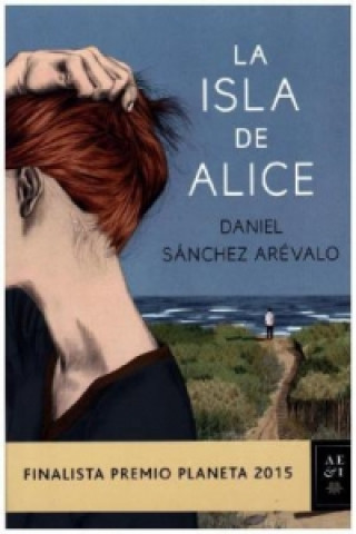 Kniha La Isla de Alice Daniel Sánchez Arévalo