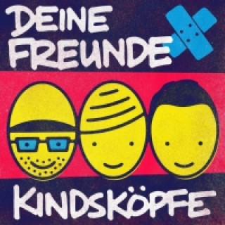 Audio Kindsköpfe, 1 Audio-CD Deine Freunde