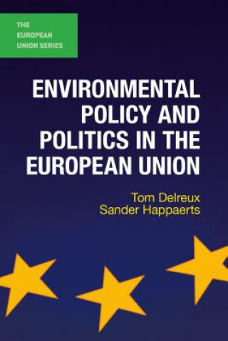 Könyv Environmental Policy and Politics in the European Union Tom Delreux