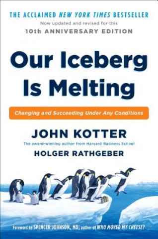Könyv Our Iceberg Is Melting John Kotter