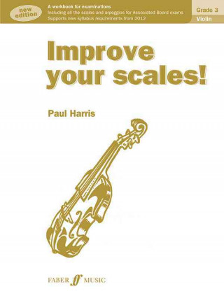 Carte Improve your scales! Violin Grade 3 Paul Harris
