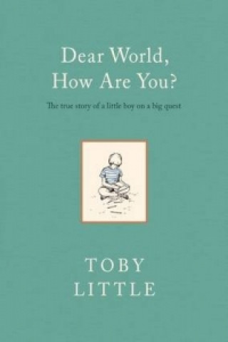 Livre Dear World, How Are You? Toby Little